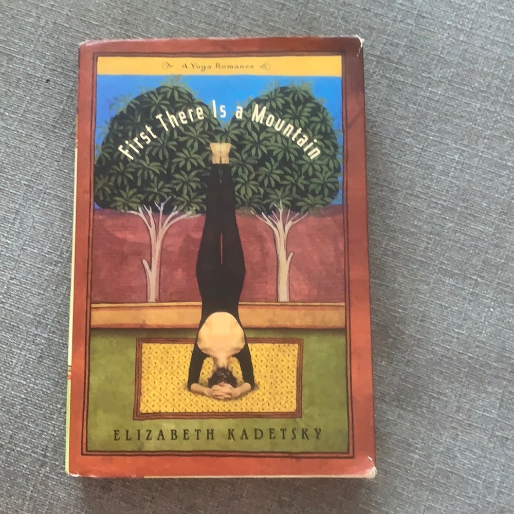 First There Is a Mountain by Elizabeth Kadetsky